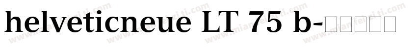 helveticneue LT 75 b字体转换